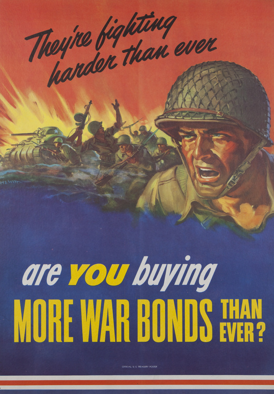 They're Fighting Harder Than Ever -- Are You Buying More War Bonds Than Ever?