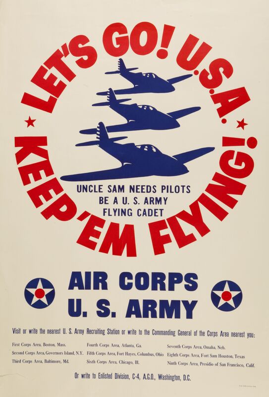 Let's Go! U.S.A. -- Keep 'Em Flying! -- Uncle Sam Needs Pilots -- Be a U.S. Army Flying Cadet