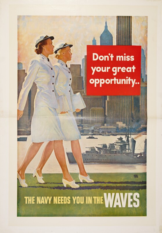 Don't Miss Your Great Opportunity ... The Navy Needs You In the WAVES