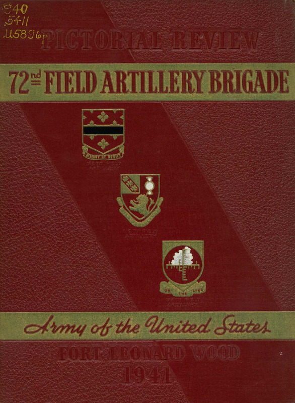 Pictorial Review Seventy-second Field Artillery Brigade, Army of the United States, 1941
