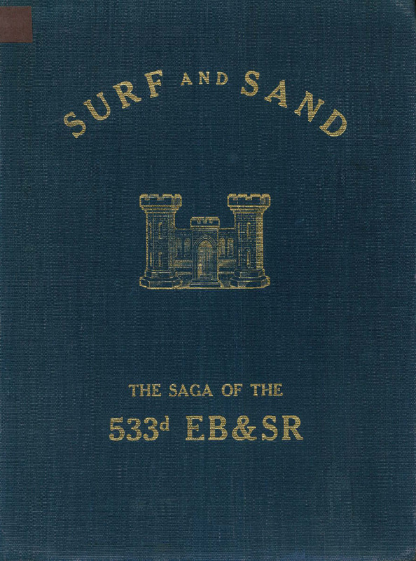 Surf and Sand, the Saga of the 533d Engineer Boat and Shore Regiment and 1461st Engineer Maintenance Company, 1942-1945