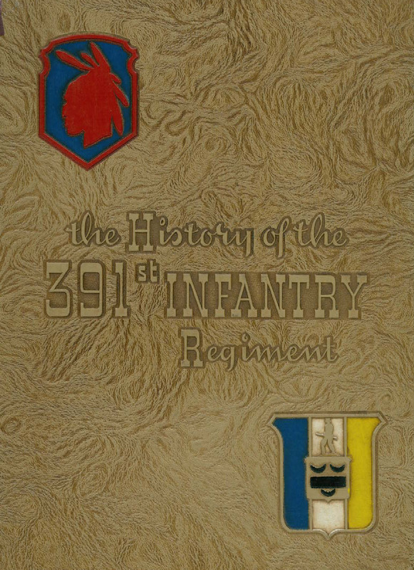 The 391st Infantry Regimental History